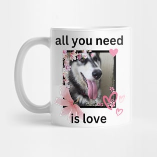 Black Husky Dog All You Need Is Love Mug